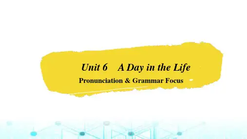 人教版七年级英语上册Unit6 A Day in the Life Pronunciation 课件