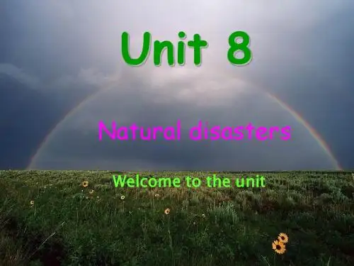 牛津译林版英语八年级上册Unit 8《Natural》(welcome to the unit)ppt课件