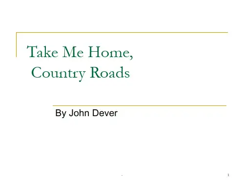英文歌曲赏析-精美-Take-Me-Home-country-roadsPPT课件