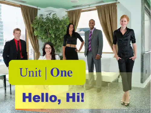 新编实用英语第三版综合教程Unit_1_Hello_Hi!PPT课件