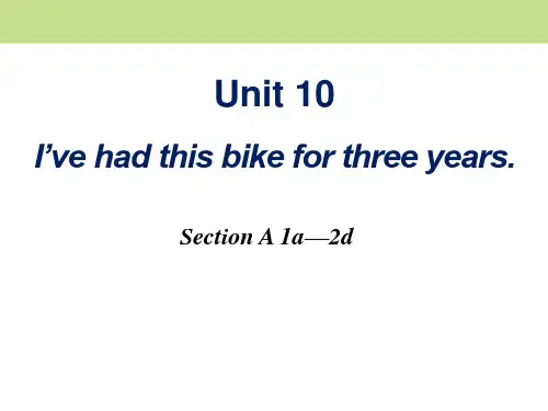《I'vehadthisbikeforthreeyears》精品课件5