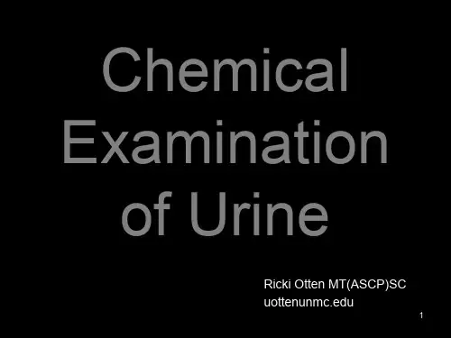 Chemical Examination of Urine：尿液化学检验共80页文档