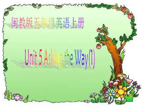 五年级英语上册 Unit5 Asking the Way 教学 课件ppt(闽教版)