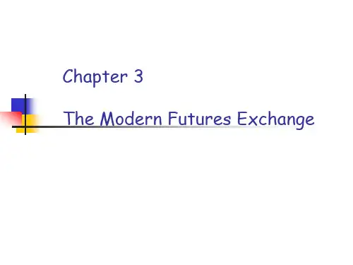 国际期货市场运作3TheModernFuturesExchang