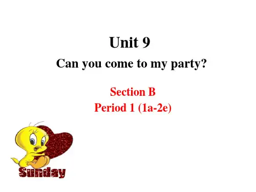 unit9-Can-you-come-to-my-party-SectionB课件