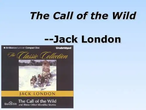 The call of the wild 野性的呼唤