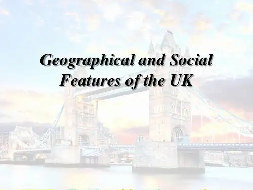 Geographical and Social Features of the UK(英国地理和社会特征)