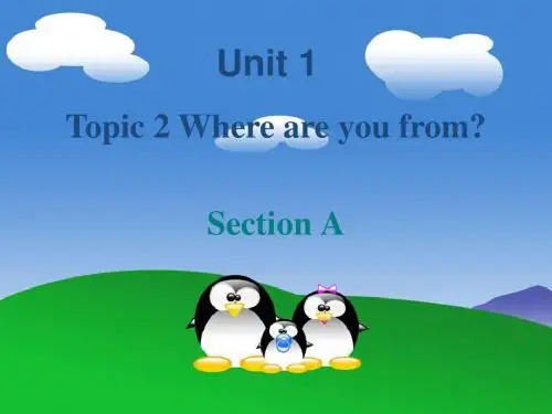 仁爱英语七年级上册Unit 1 Making New Friends Topic 2 Where are you from Section A (共38张PPT)