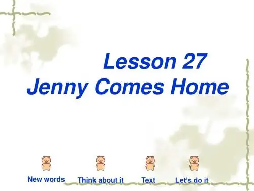 冀教版七年级下册 Lesson 27 Jenny Comes Home课件