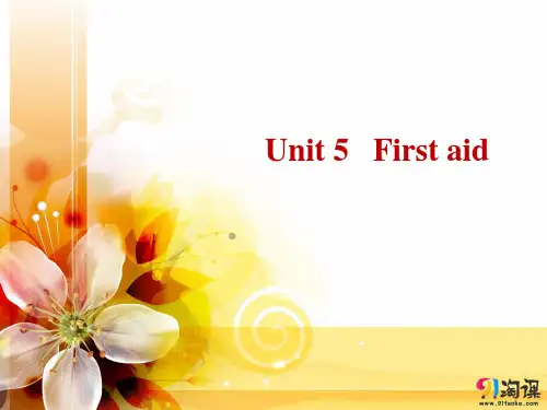 课件9：Unit 5 First aid