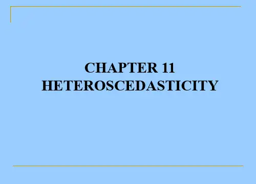 计量经济学(英文PPT)Chapter 11 HETEROSCEDASTICITY