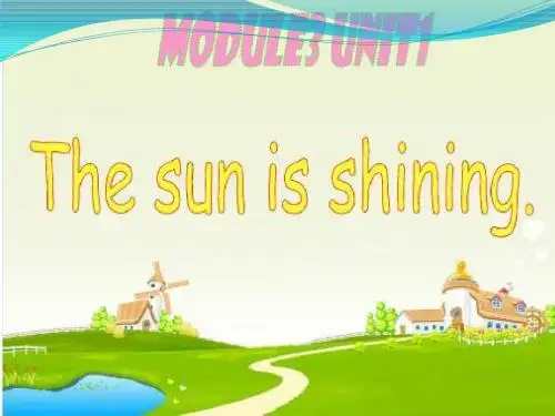 Module3_unit1_The_sun_is_shining