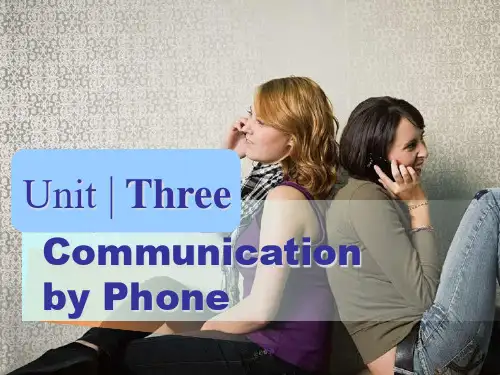 新编实用英语综合教程二unit_3_communication_by_phone