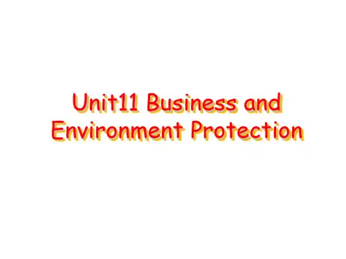 商务英语阅读  Unit 11 Business and Environment Protection