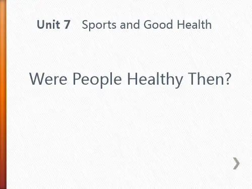 冀教版七年级英语下册 (Were People Healthy Then)Sports and Go
