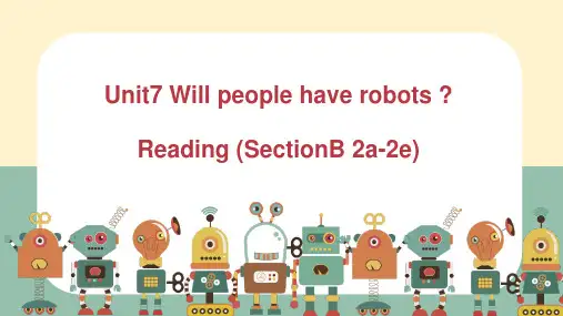 人教版初中初二八年级英语上册 名师教学课件 Unit7 Will people have robot