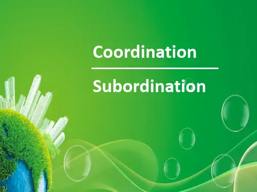 【绝对精品】英语语法17-并列和从属-Coordination and Subordination