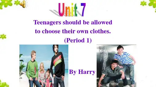 人教版九年级英语Unit 7 Teenagers should be allowed to choo