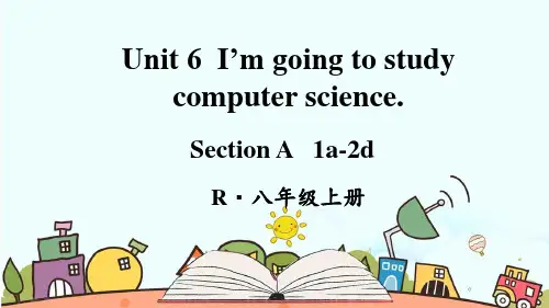 部编人教版八年级英语上册《Unit 6I’m going to study computer science【全单元】》精品课件