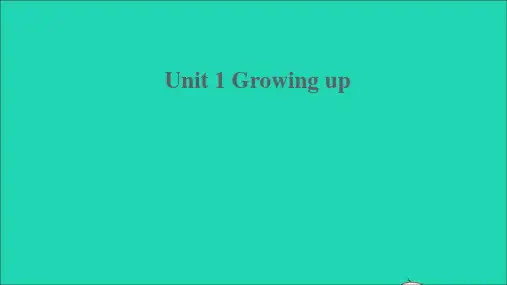 六年级英语上册Unit 1 Growing up课件