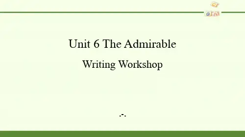 高中英语北师大版(2019)必修第二册-Unit 6 The Admirable Writing Workshop-课件(共12张PPT)课件