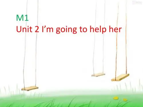 三年级英语下册Module1Unit2《I’mgoingtohelpher》 优秀课件1(新版)外研版(一起)