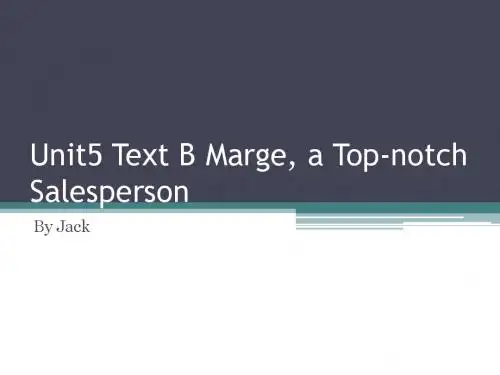 新编商务英语阅读教程Unit5 Text B Marge, a Top-notch Salesperson