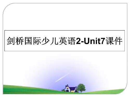 最新剑桥国际少儿英语2-Unit7课件教学讲义ppt课件