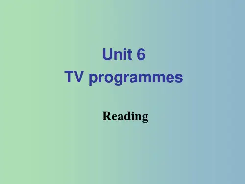 九年级英语上册《Unit 6 TV programmes Reading》 牛津版