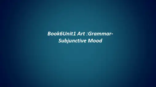 人教版(新课程标准)选修6Unit1ArtGrammar虚拟语气课件