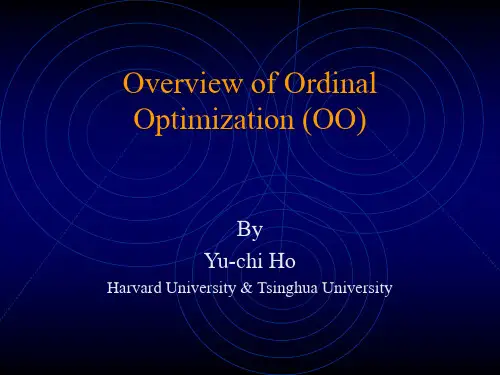 (复杂系统的性能评价与优化课件资料)OverviewOfOrdinalOptimization