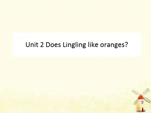 2019版三年级英语下册Module4Unit2DoesLinglinglikeoranges1教