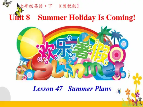 冀教版七年级下册英语教学课件_第八单元_Unit 8 Summer Holiday Is Coming!第五课时