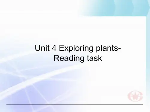 Unit 4 Exploring plants-Reading task教学课件(人教选修9)