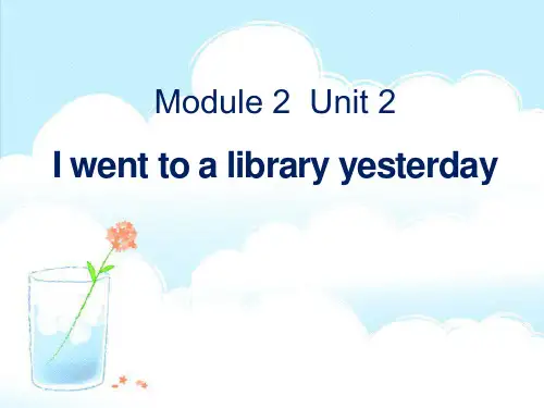 《I went to a library yesterday》PPT课件 (共18张PPT)