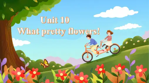 Unit10Whatprettyflowers(课件)Lesson23新概念英语青少版Starter