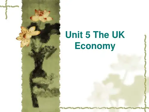(10.13)Unit_5_The_UK_Economy  英国经济