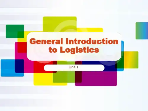 1 General Introduction to Logistics 物流英语 unit1