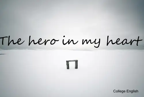 the-hero-in-my-heart-我心中的英雄PPT演示课件