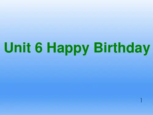 Unit6-Happy-birthdayPPT课件