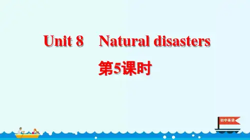 牛津译林版英语八年级上册Unit 8 Natural disasters 课件(第5课时)
