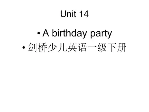 Unit14Abirthdayparty(课件)-剑桥少儿英语一级下册(1)