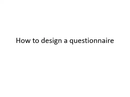 如何设计问卷-英文-Questionnaire-Design