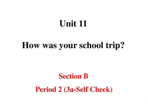 Unit_11_How_was_your_school_trip_Section_B_3a--self_check