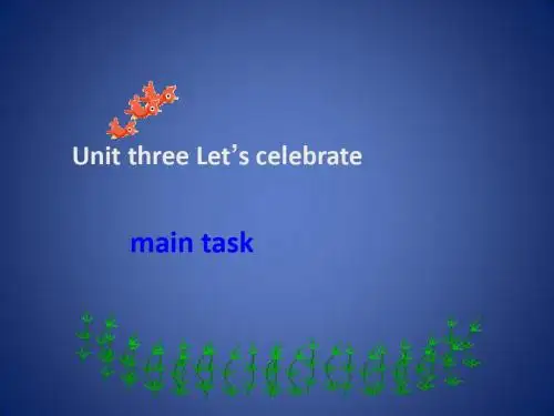 Unit3《Let’s celebrate》课件4(10页)(牛津译林版七