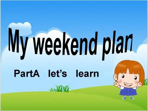 新pep人教版六年级英语上册unit3 My weekend plan part A let's learn课件