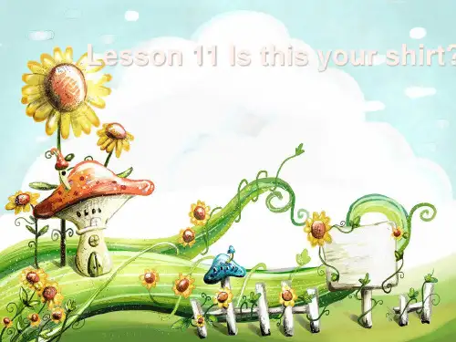 新概念英语Lesson11-12(共40页)课件