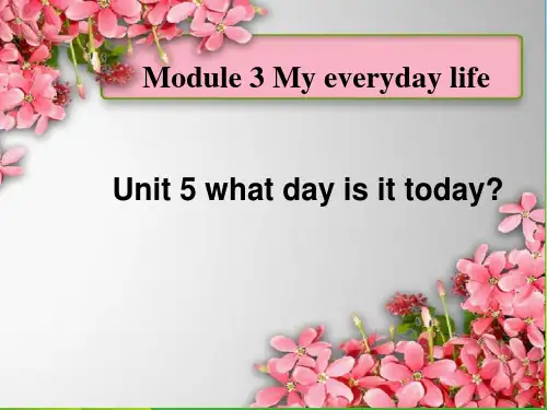 202X教科版四年级下册英语Module3 Unit5 What day is it today课件