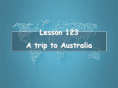 Lesson123124AtriptoAustralia(课件)新概念英语第一册(精)14