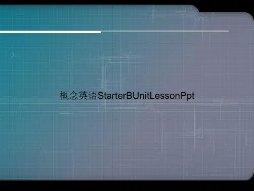 概念英语StarterBUnitLessonPpt演示文档